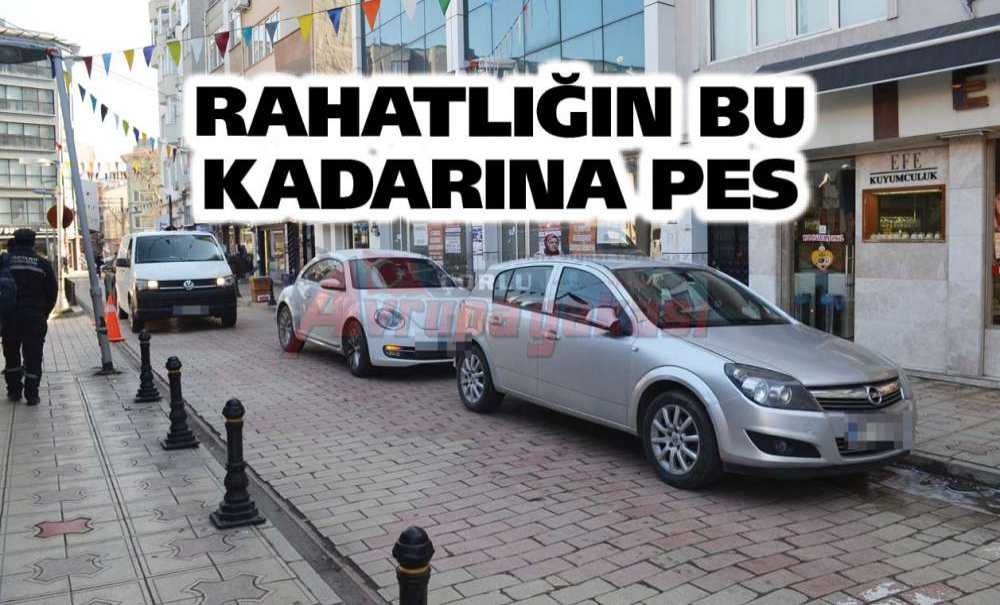 Rahatlığın Bu Kadarına Pes