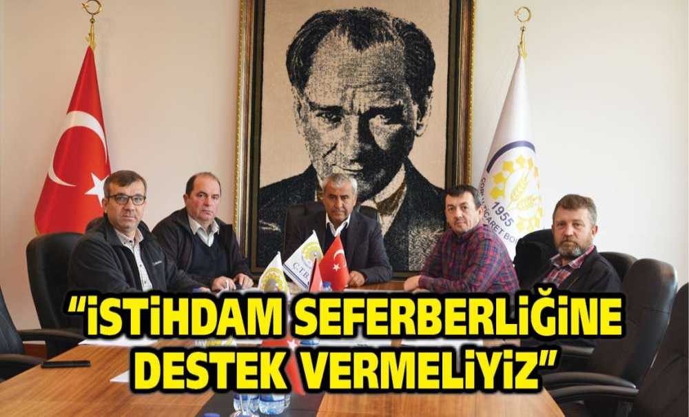 “İstihdam Seferberliğine Destek Vermeliyiz”