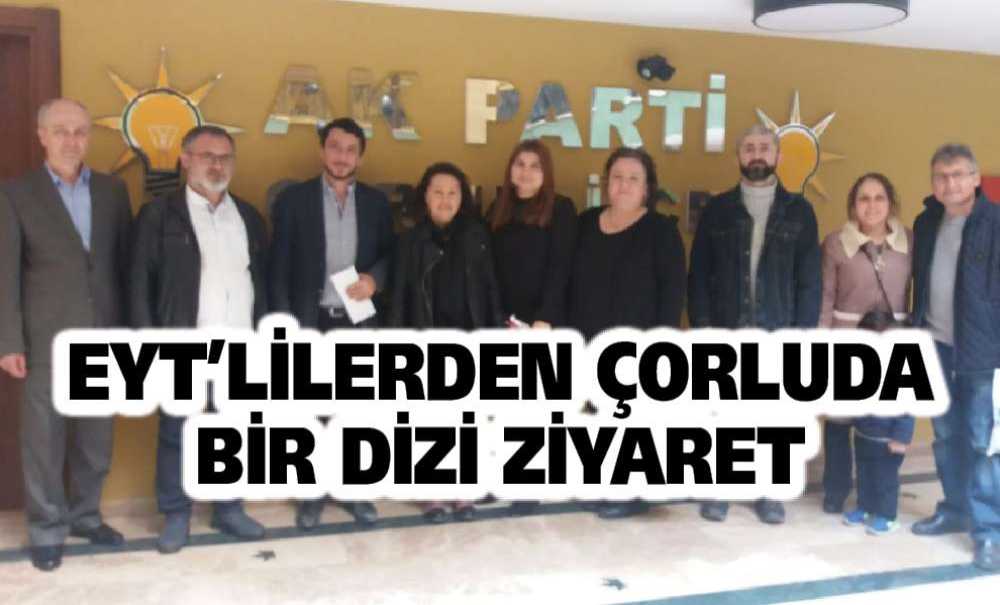 Eyt'lilerden Çorluda Bir Dizi Ziyaret