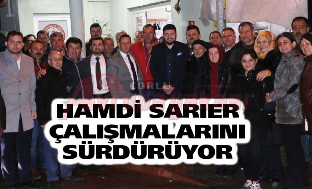 Hamdi Sarıer Çalışmalarını Sürdürüyor