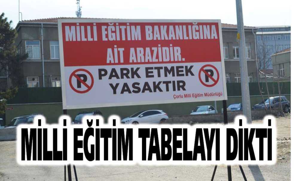 Milli Eğitim Tabelayı Dikti