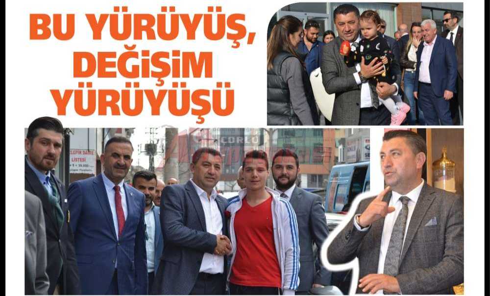 Bu Yürüyüş, Değişim Yürüyüşü