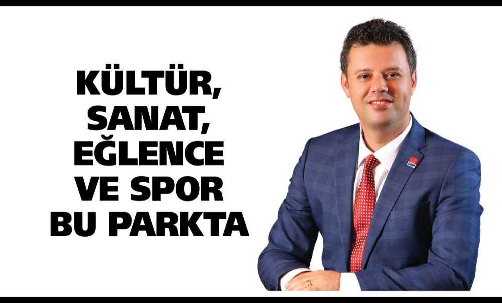 Kültür, Sanat, Eğlence Ve Spor Bu Parkta