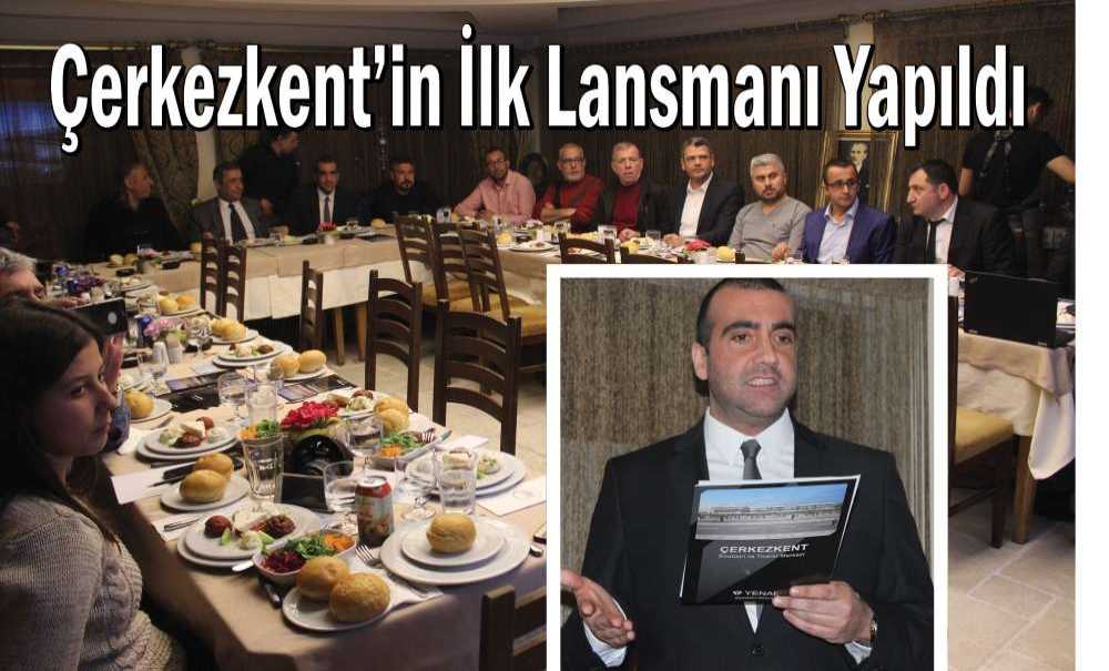 Çerkezkent'in İlk Lansmanı Yapıldı