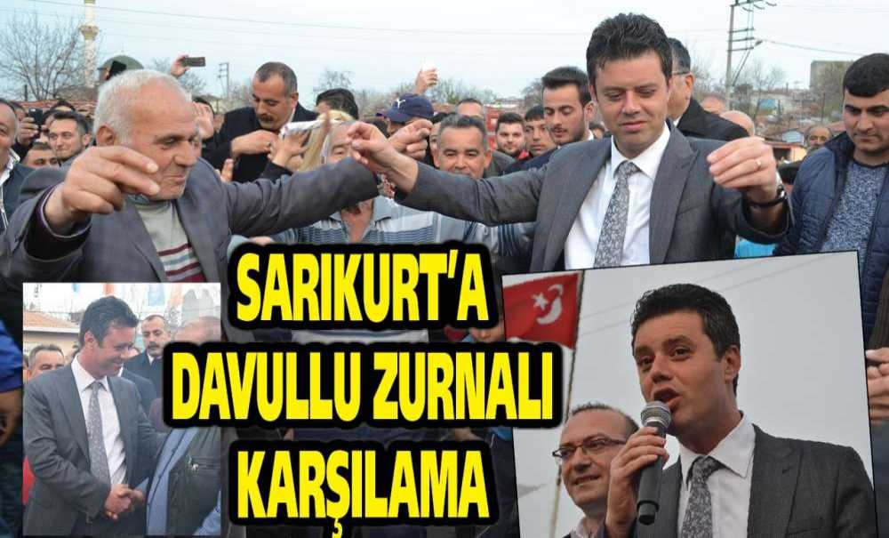 Sarıkurt'a Davullu Zurnalı Karşılama