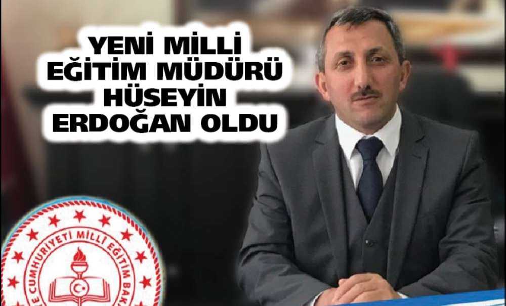 Yeni Milli Eğitim Müdürü Hüseyin Erdoğan Oldu