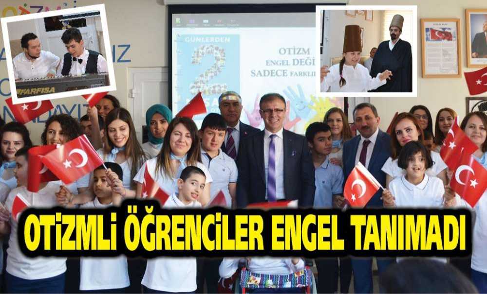 Otizmli Öğrenciler Engel Tanımadı