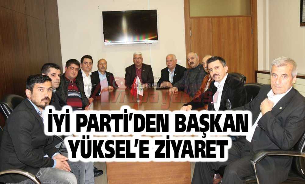 İyi Parti'den Başkan Yüksel'e Ziyaret