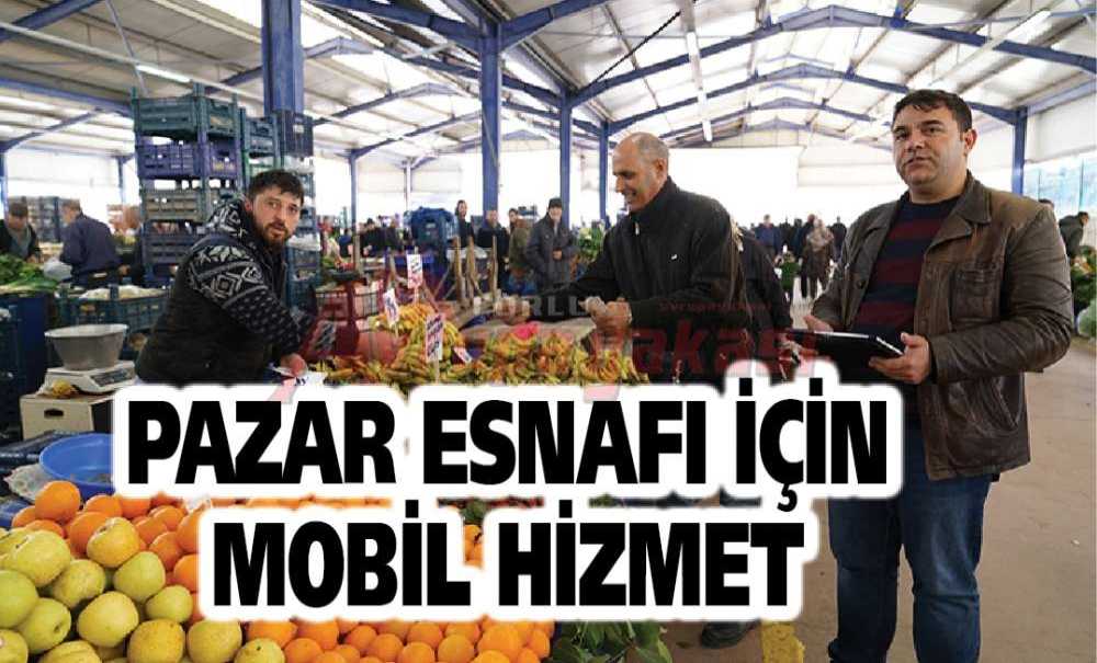 Pazar Esnafı İçin Mobil Hizmet