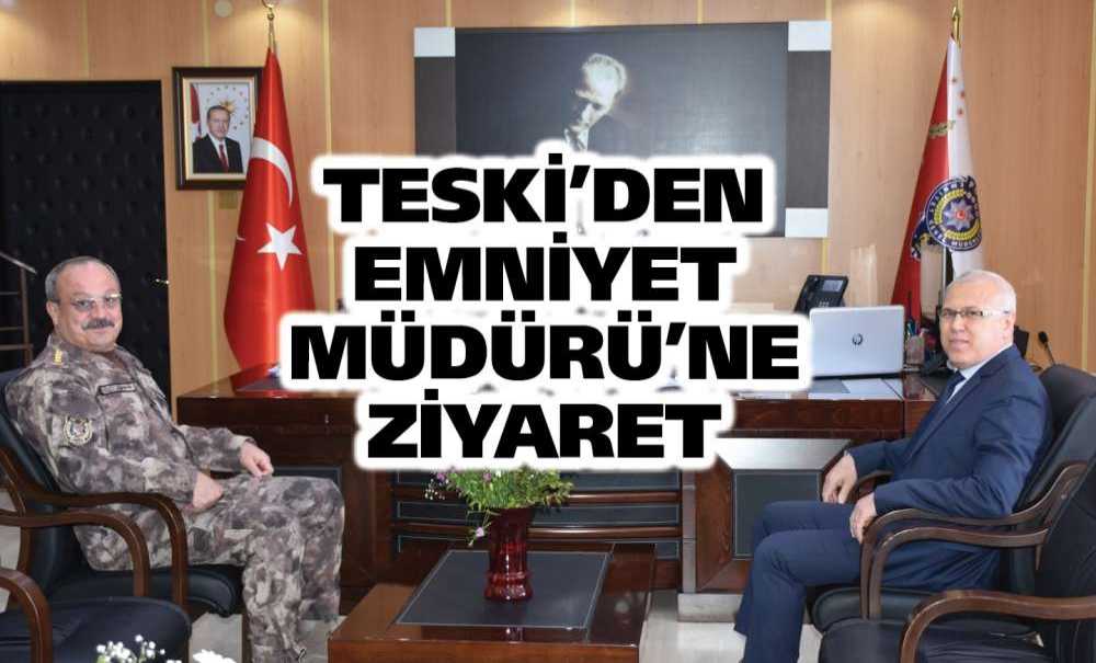 Teski'den Emniyet Müdürü'ne Ziyaret
