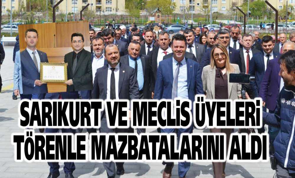 Sarıkurt Ve Meclis Üyeleri Törenle Mazbatalarını Aldı