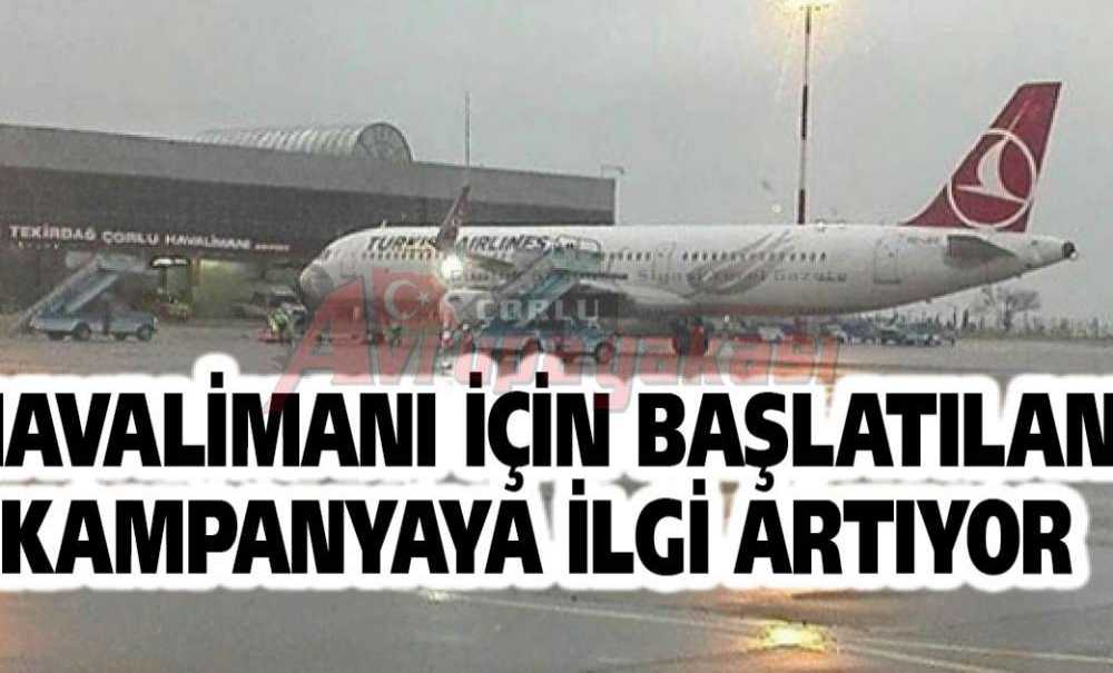 Havalimanı İçin Başlatılan Kampanyaya İlgi Artıyor