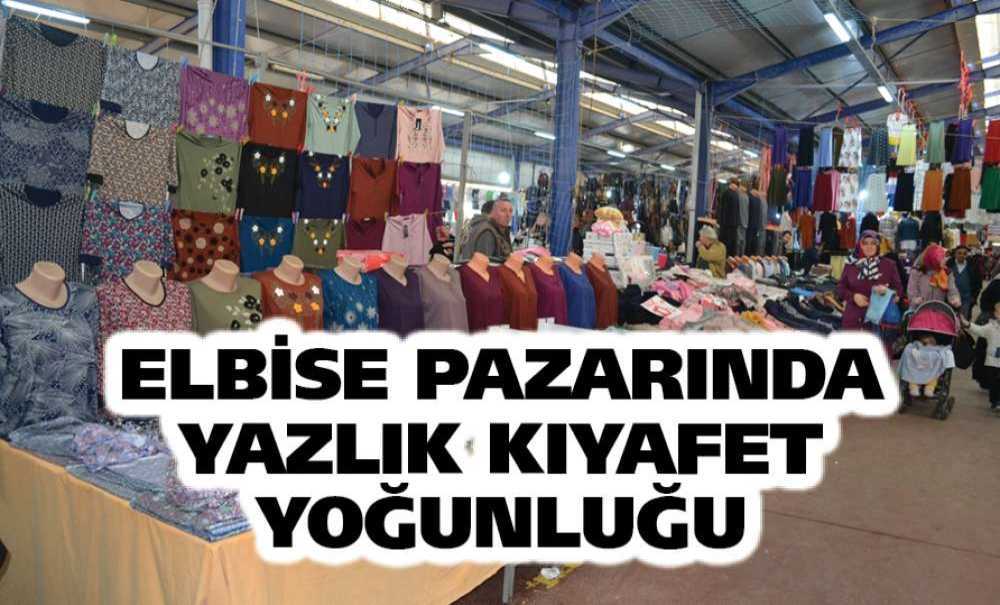 Elbise Pazarında Yazlık Kıyafet Yoğunluğu