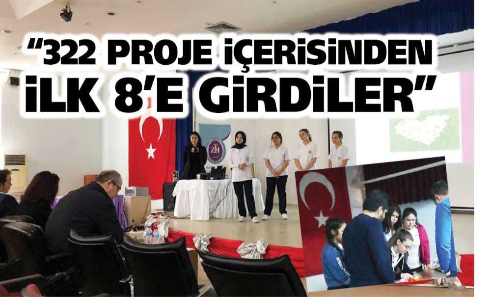 “322 Proje İçerisinden İlk 8'e Girdiler”