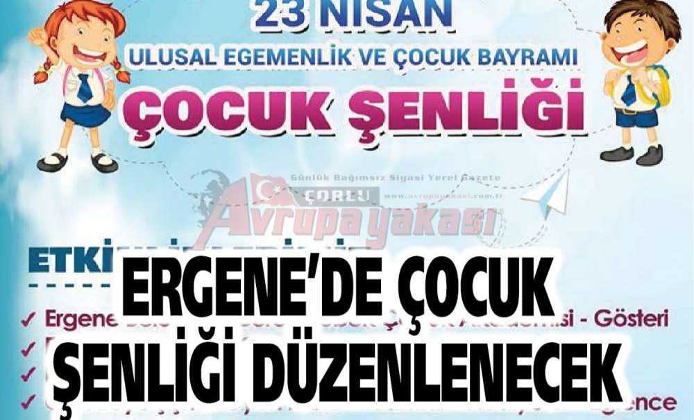 Ergene'de Çocuk Şenliği Düzenlenecek