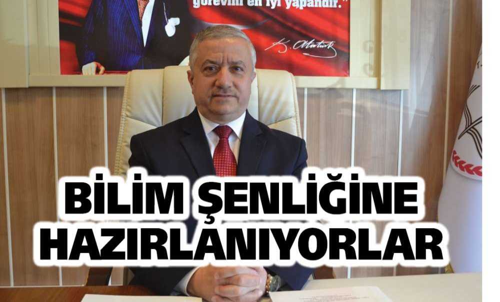 Bilim Şenliğine Hazırlanıyorlar