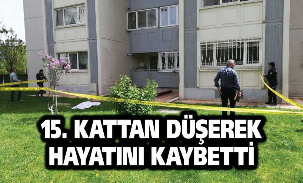 15. Kattan Düşerek Hayatını Kaybetti
