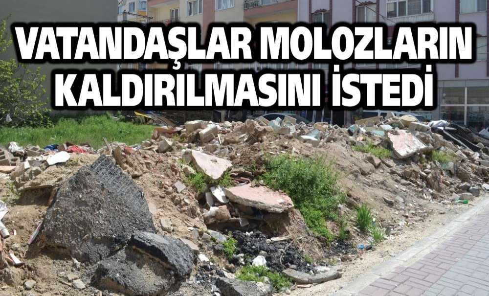 Vatandaşlar Molozların Kaldırılmasını İstedi