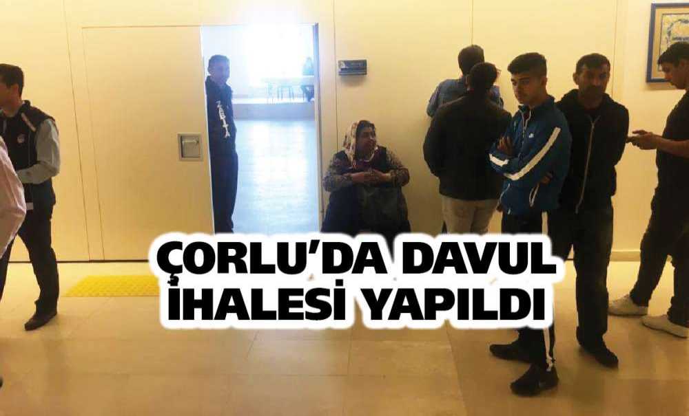 Çorlu'da Davul İhalesi Yapıldı