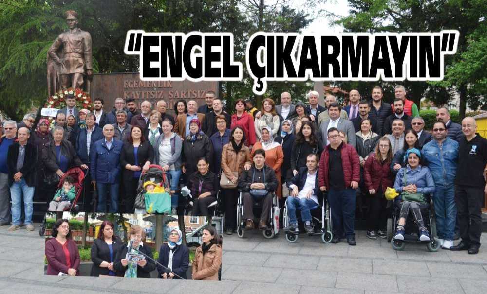 “Engel Çıkarmayın”