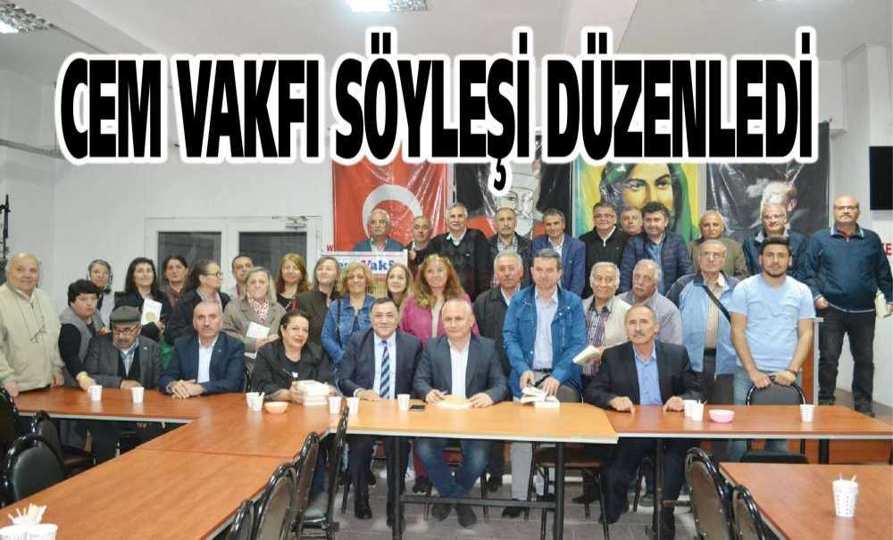 Cem Vakfı Söyleşi Düzenledi