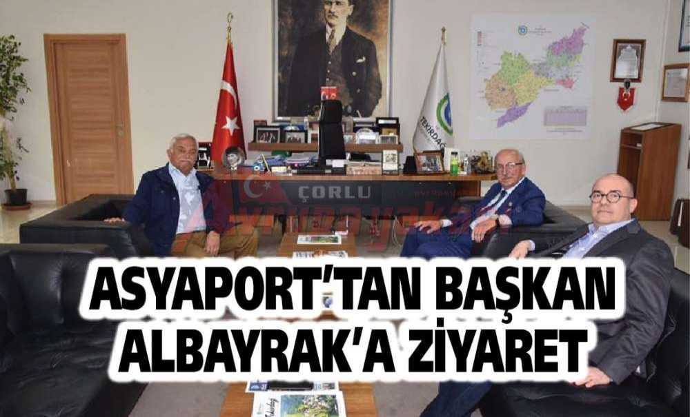 Asyaport'tan Başkan Albayrak'a Ziyaret