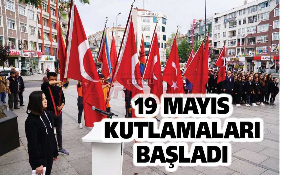 19 Mayıs Kutlamaları Başladı