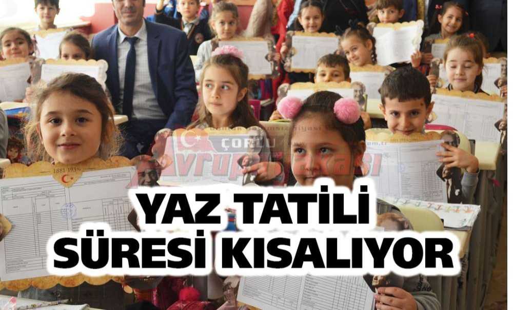 Yaz Tatili Süresi Kısalıyor