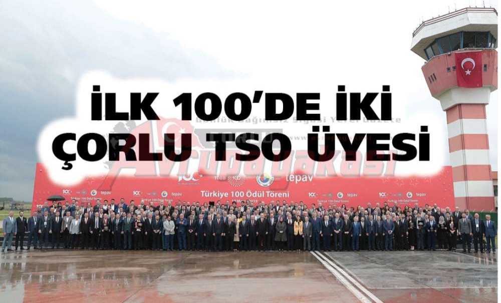 İlk 100'de İki Çorlu Tso Üyesi