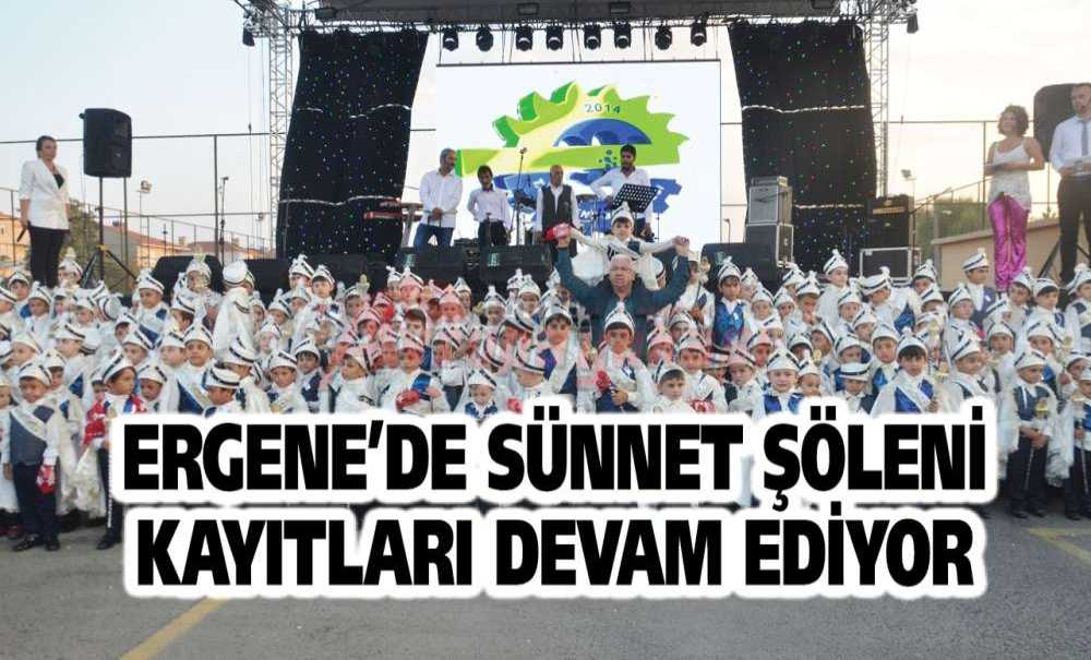Ergene'de Sünnet Şöleni Kayıtları Devam Ediyor