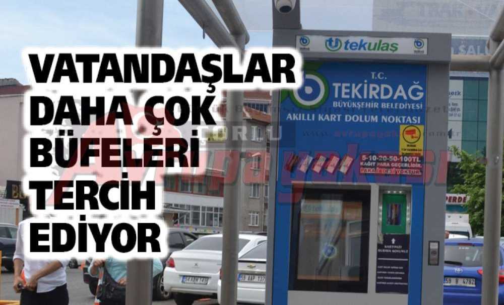 Vatandaşlar Daha Çok Büfeleri Tercih Ediyor