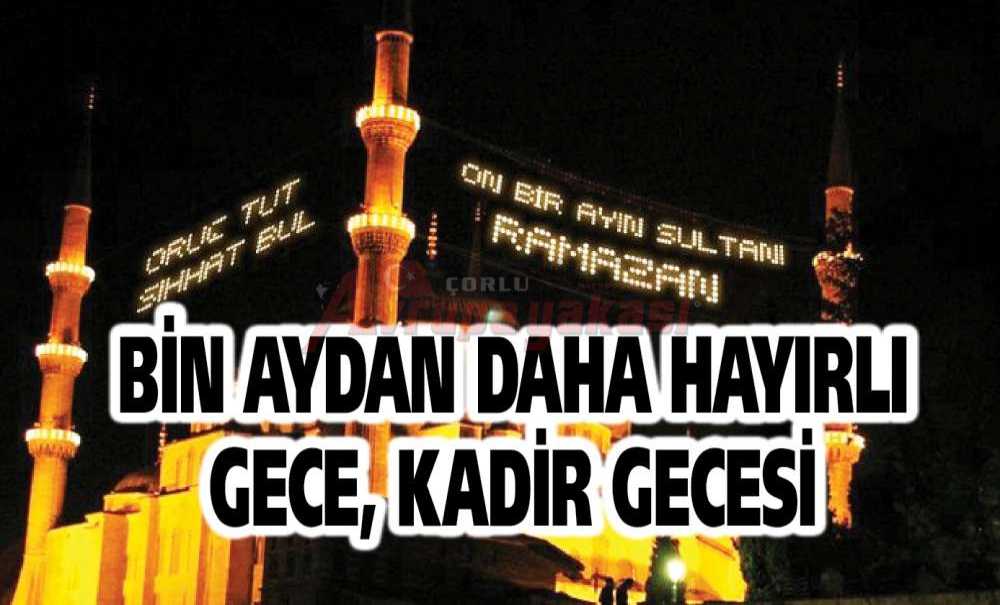 Bin Aydan Daha Hayırlı Gece, Kadir Gecesi
