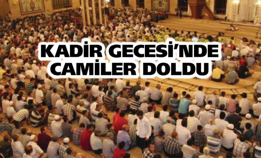 Kadir Gecesi'nde Camiler Doldu