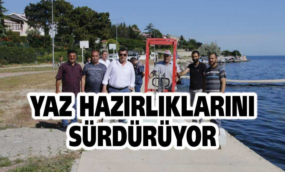 Yaz Hazırlıklarını Sürdürüyor