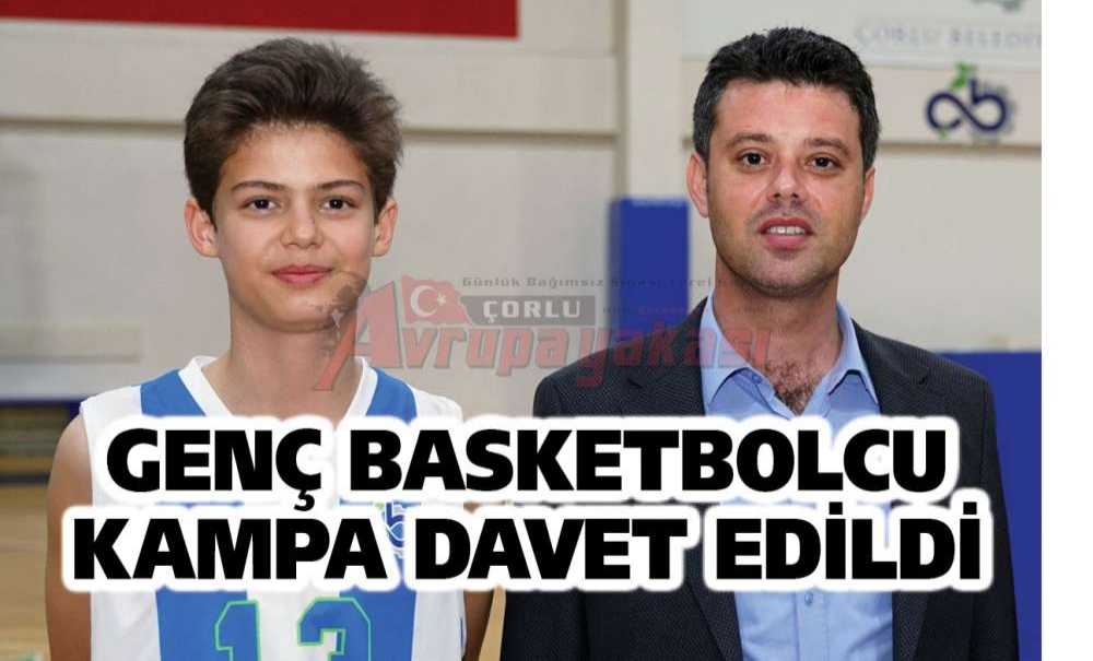 Genç Basketbolcu Kampa Davet Edildi