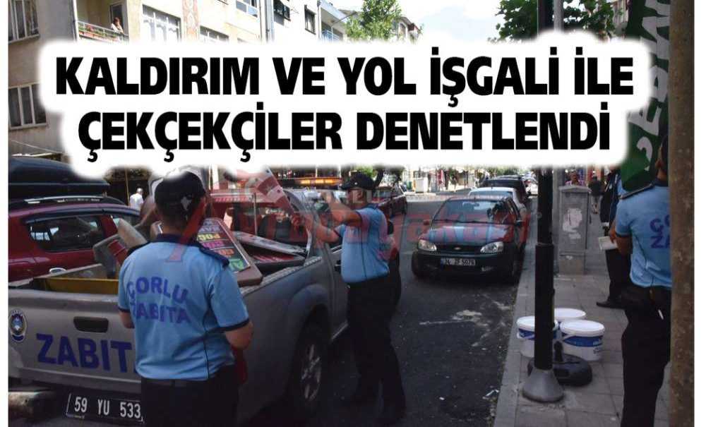 Kaldırım Ve Yol İşgali İle Çekçekçiler Denetlendi