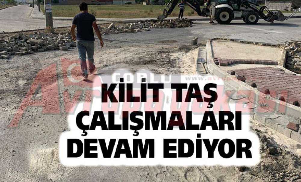 Kilit Taş Çalışmaları Devam Ediyor