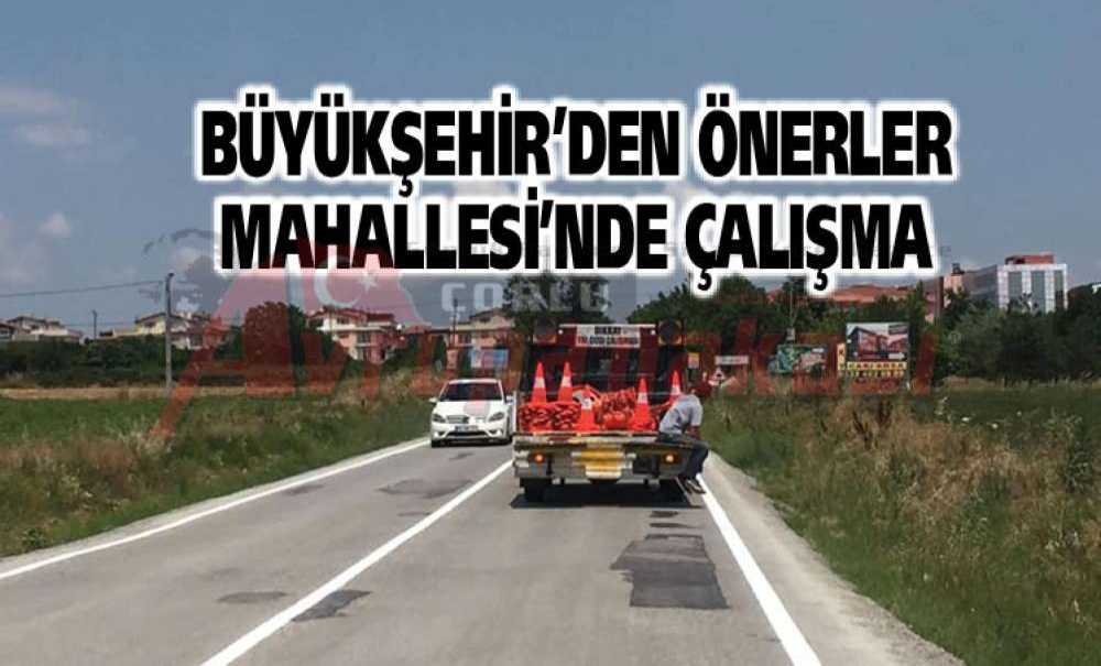 Büyükşehir'den Önerler Mahallesi'nde Çalışma