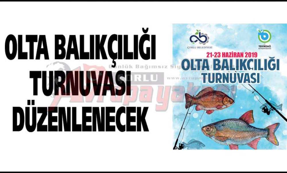 Olta Balıkçılığı Turnuvası Düzenlenecek
