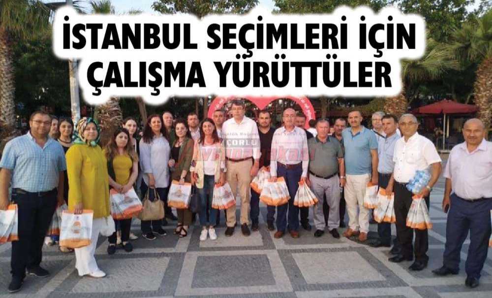 İstanbul Seçimleri İçin Çalışma Yürüttüler