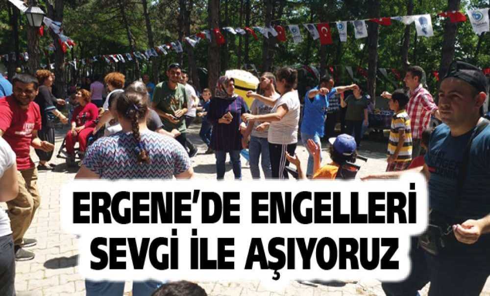Ergene'de Engelleri Sevgi İle Aşıyoruz