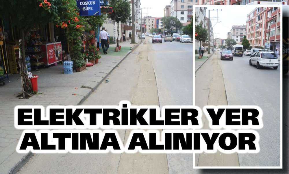 Elektrikler Yer Altına Alınıyor