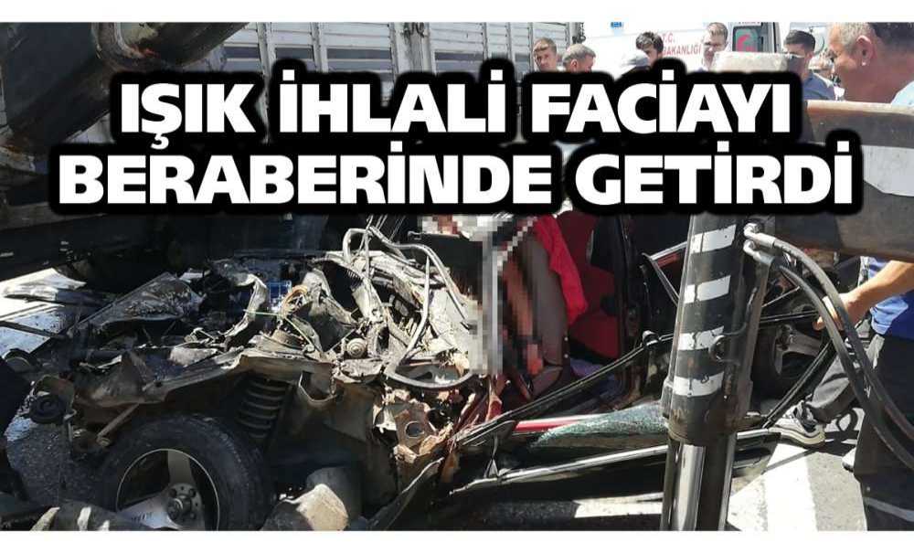 Işık İhlali Faciayı Beraberinde Getirdi