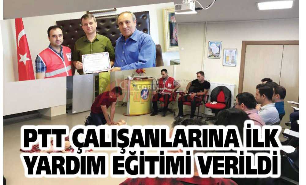 Ptt Çalışanlarına İlk Yardım Eğitimi Verildi