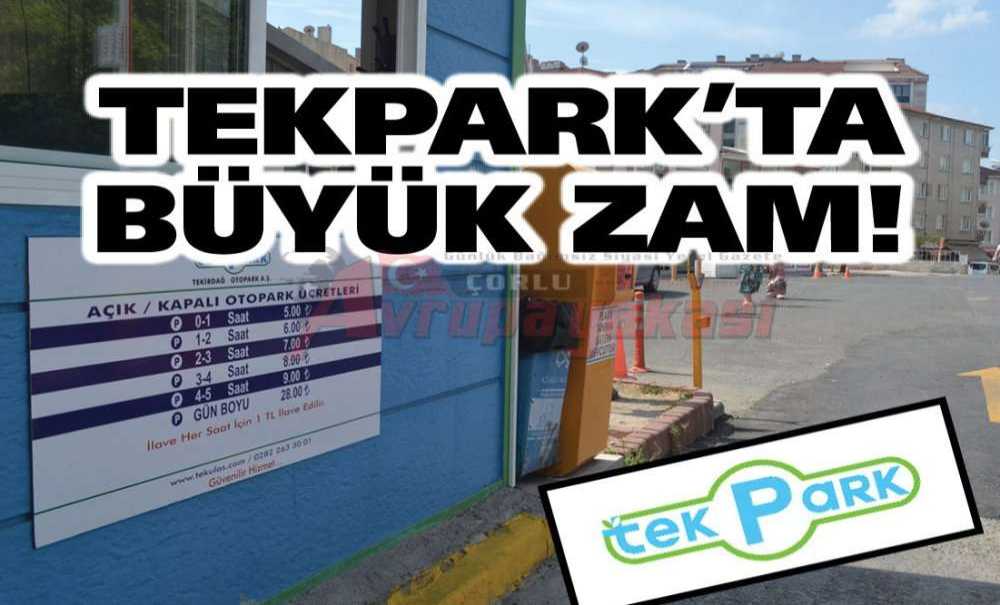 Tekpark'ta Büyük Zam!