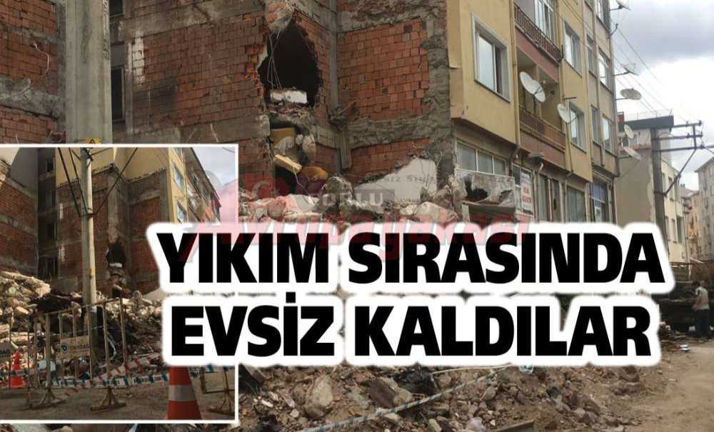 Yıkım Sırasında Evsiz Kaldılar