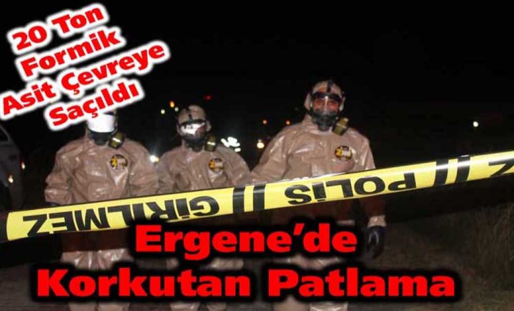 Ergene'de Korkutan Patlama