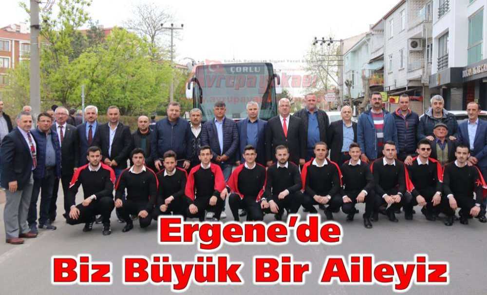Ergene'de Biz Büyük Bir Aileyiz