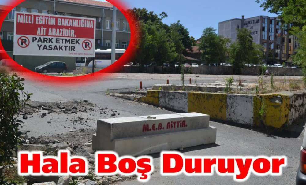 Hala Boş Duruyor
