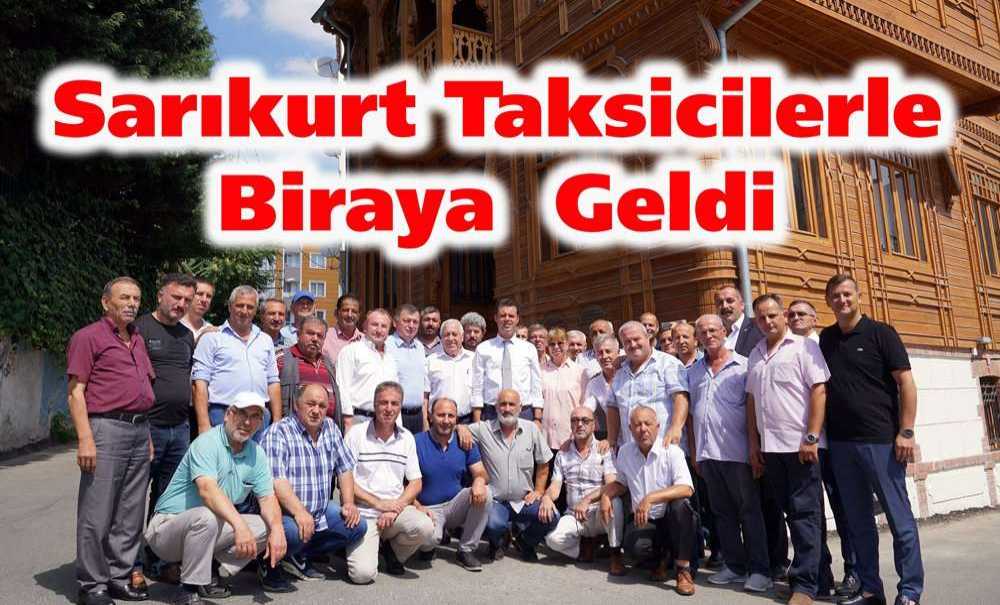 Sarıkurt Taksicilerle Biraya Geldi